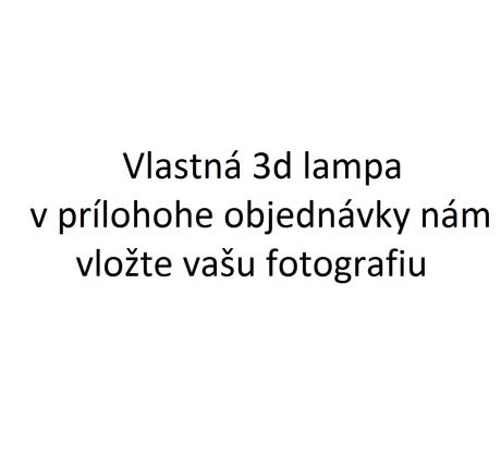 Vlastná 3D lampa 